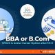 BBA or B.Com Which Is Better after 10+2