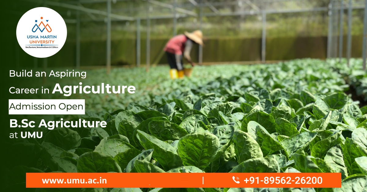 Build an Aspiring Career in Agriculture, Admission Open B.SC Agriculture at UMU