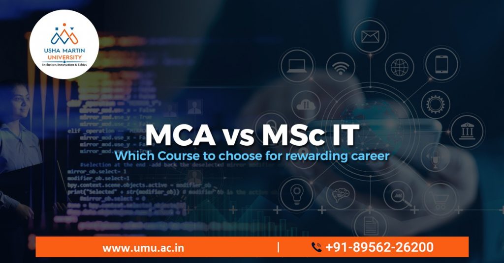 MCA vs. MSc IT: Which Course to Choose for a Rewarding Career