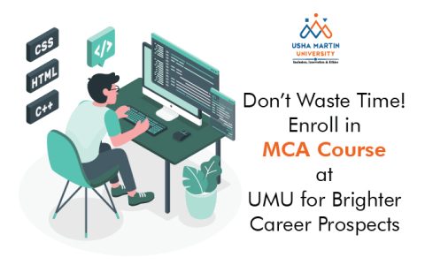 Don’t Waste Time! Enroll in MCA Course at UMU for Brighter Career Prospects