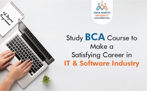 Study BCA Course to Make a Satisfying Career in IT & Software Industry