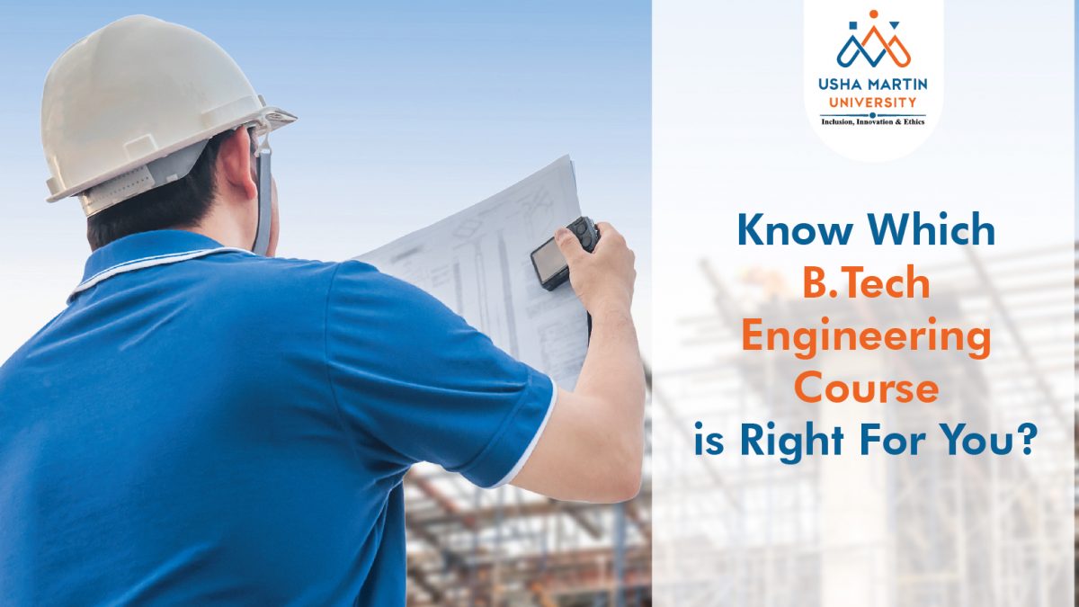 Know- Which B.Tech Engineering Course Is Right For You