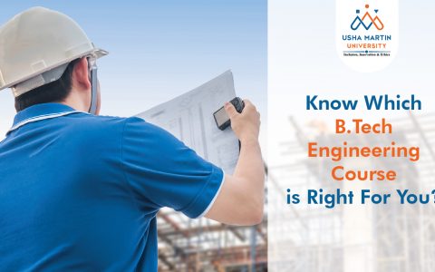 Know- Which B.Tech Engineering Course Is Right For You