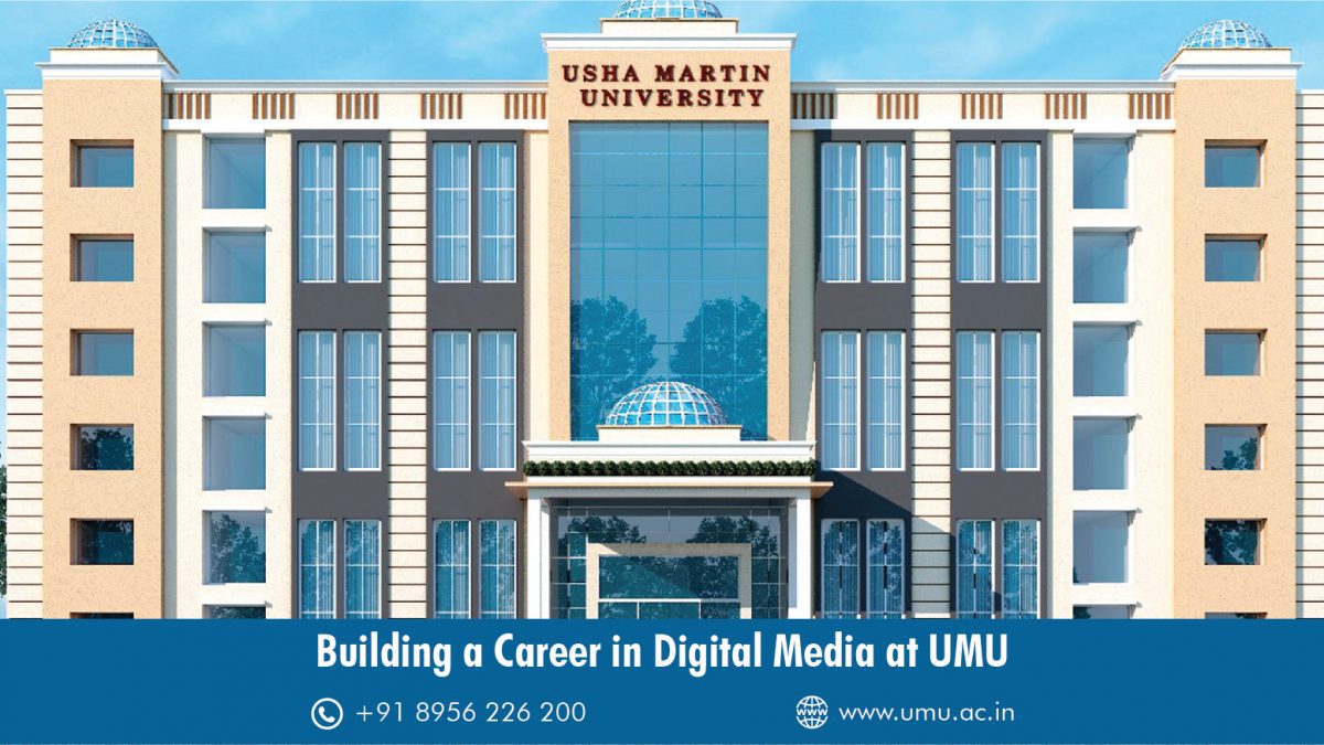 Building a career in Digital Media at Usha Martin University