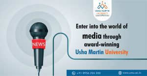 Enter into the world of media through award-winning Usha Martin University