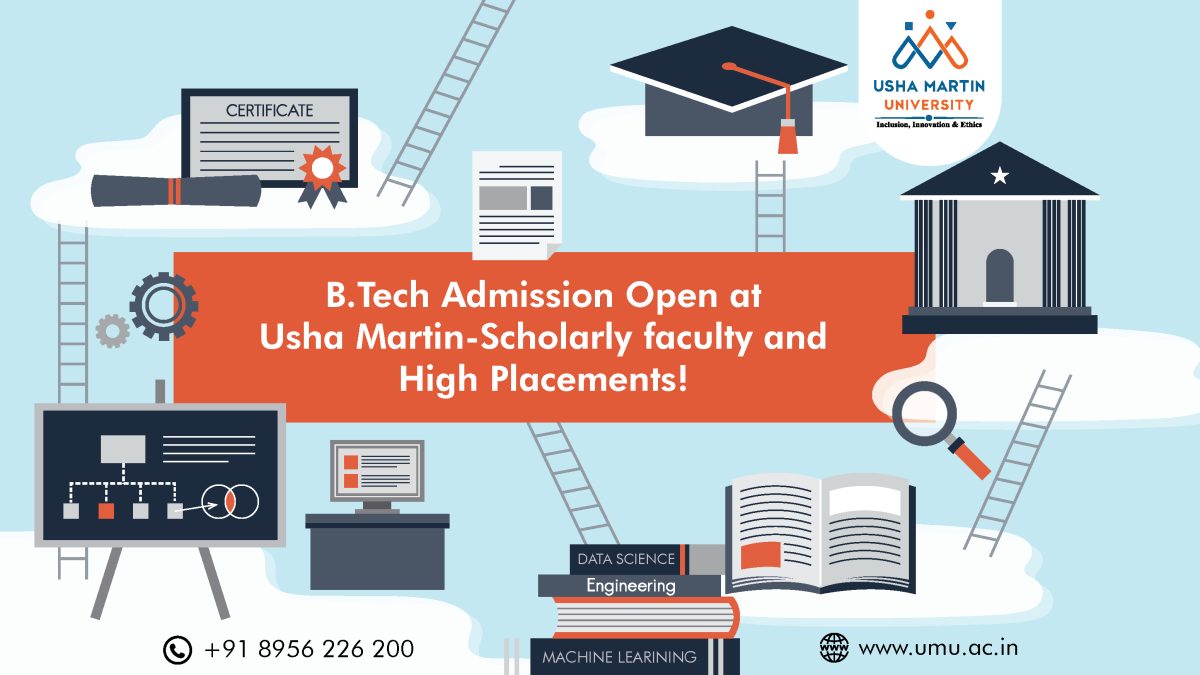 B.Tech Admission Open at Usha Martin-Scholarly faculty and High Placements!