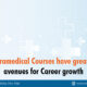 Paramedical Courses have greater avenues for Career growth