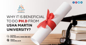Why it is beneficial to do Ph.D from Usha Martin University