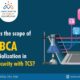 What is the scope of BCA specialization in cyber security with TCS