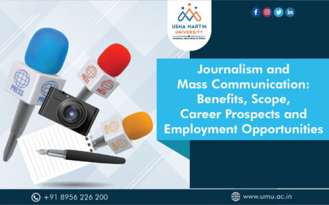 Journalism & Mass Communication: Benefits, Scope, Career Prospects & Employment Opportunities