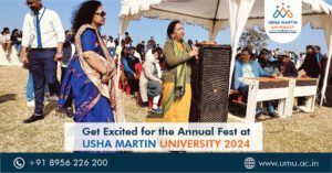 Get Excited for the Annual Fest at Usha Martin University 2024
