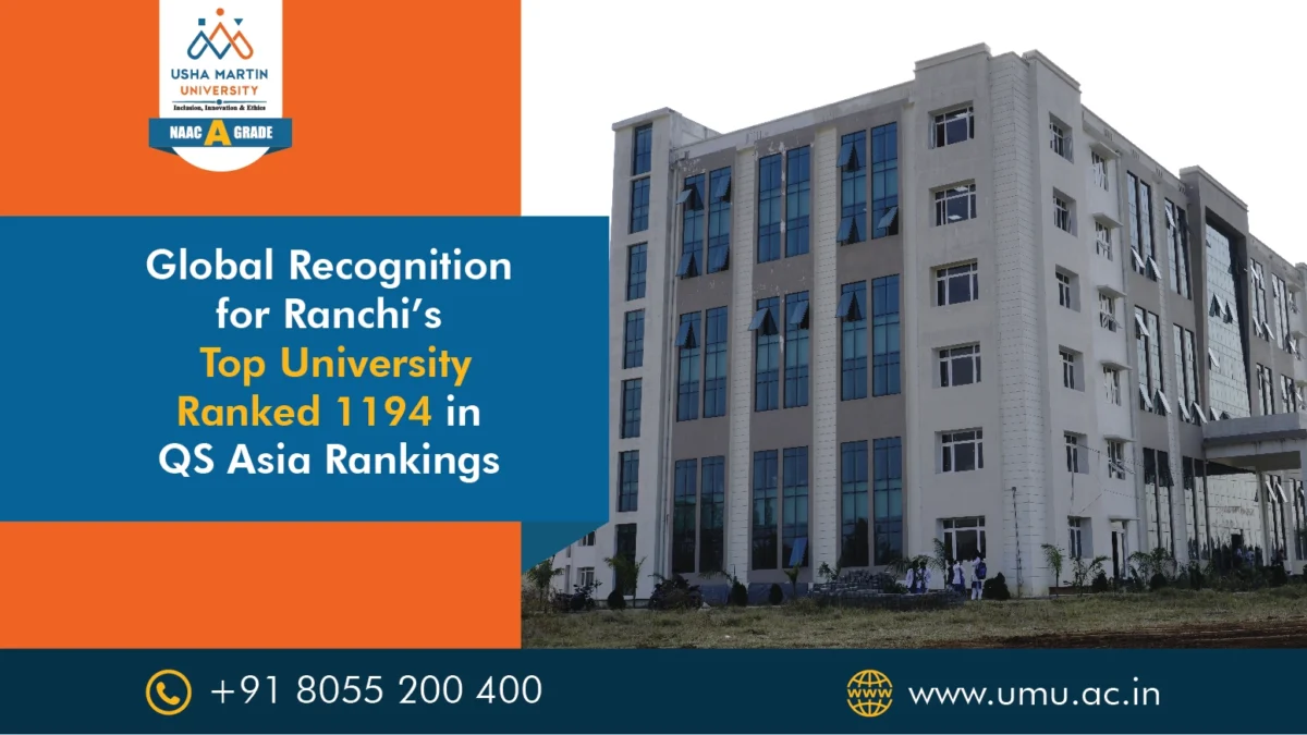 Ranchi’s Top University - Ranked 1194 in QS Asia Rankings